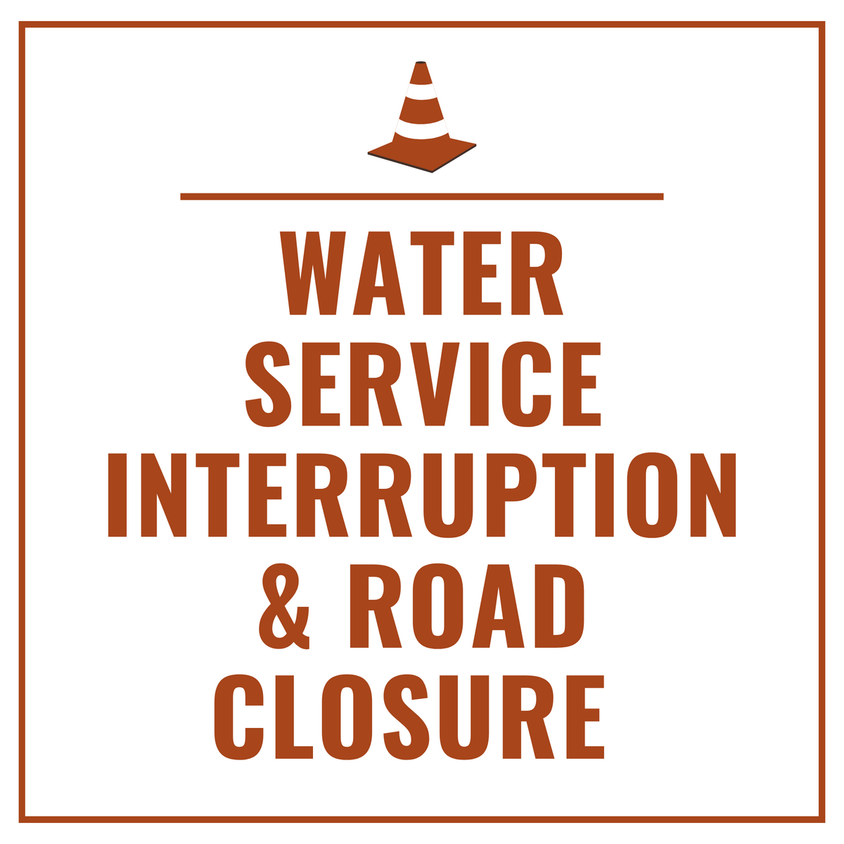 Water Service Interruption and Road Closure Notice for West Street ...