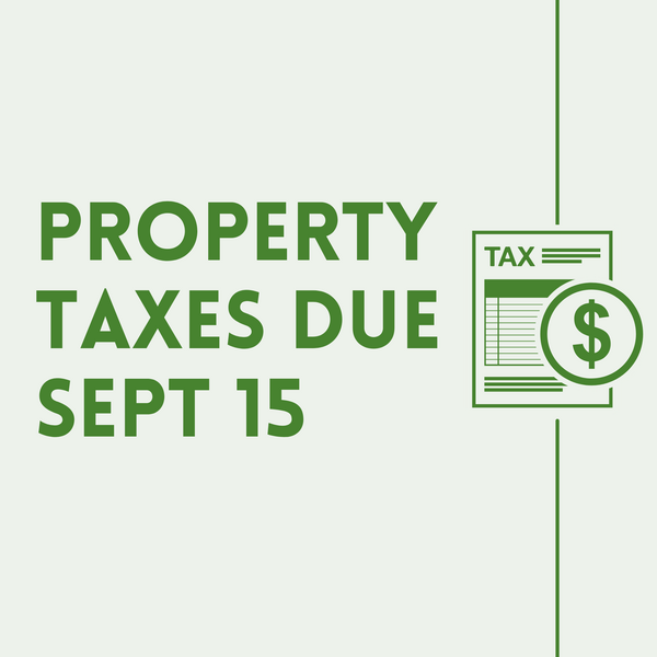 Property Taxes Due Sept 15 graphic