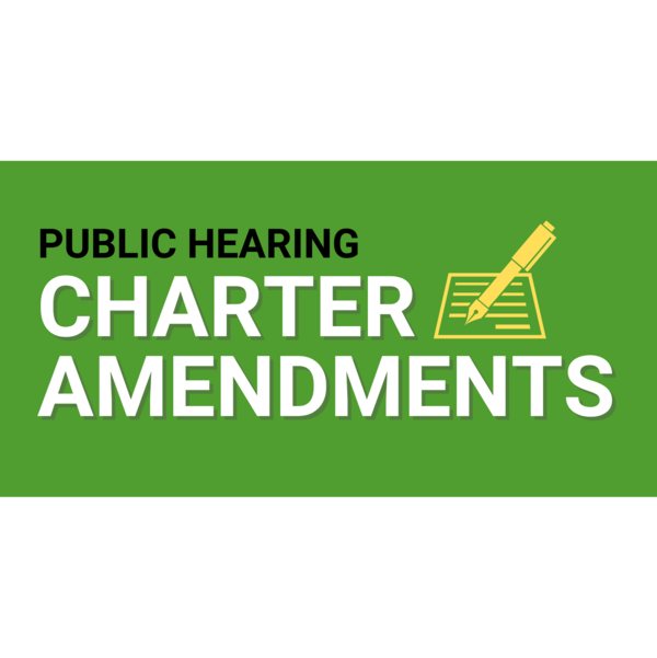 Public Hearing Charter Amendments Graphic