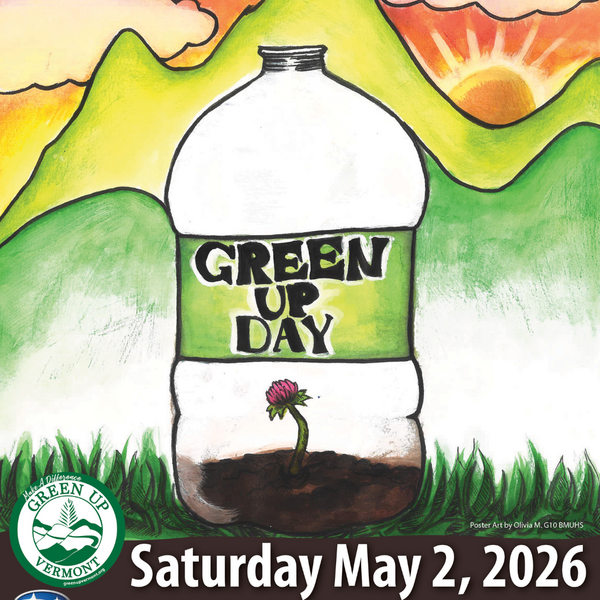 Green Up Day Poster that is a drawing of a bottle with a flower inside and mountains in the background. The text says Saturday, May 2, 2026 and the green up day logo is located at the bottom.