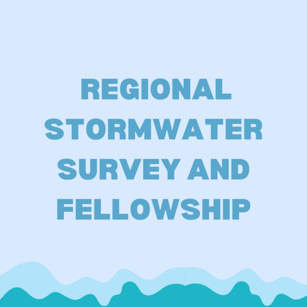 Regional Stormwater Survey and Fellowship