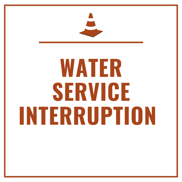 A text graphic that says “Water Service Interruption” and has a icon of a traffic cone.