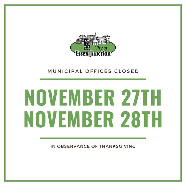 Text graphic that says Municipal Offices Closed November 27 November 28 in observance of Thanksgiving